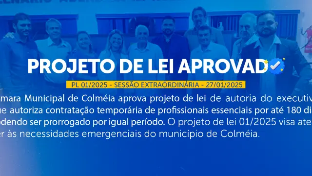Câmara Municipal de Colméia Aprova Projeto de Lei para Contratação Temporária de Profissionais Essenciais
